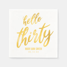 Gold "Hello Thirty" Geburtstag mit Namen Serviette