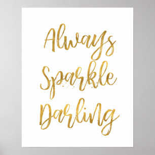 Gold immer Sparkle Darling Poster