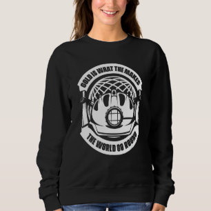 Gold ist was die Welt sich drehen lässt Gold Mi Sweatshirt