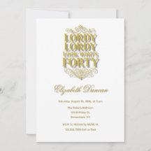 Gold Lordy Lordy Schau mal wer 40 wird Geburtstag