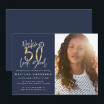 Gold Marine blau 50 sehen gut aus Foto Geburtstag<br><div class="desc">50 sehen gut aus,  als Foto Geburtstagseinladung. Modernes Skripttext mariniert blau und golden Effekt Design. Teil einer Sammlung.</div>