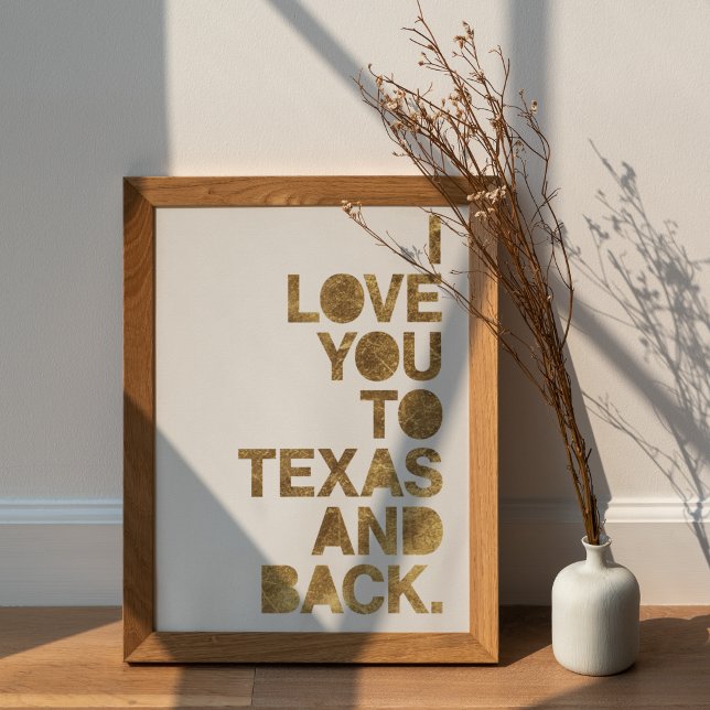 Gold Metallische Liebe Sie nach Texas und zurück Poster (Von Creator hochgeladen)