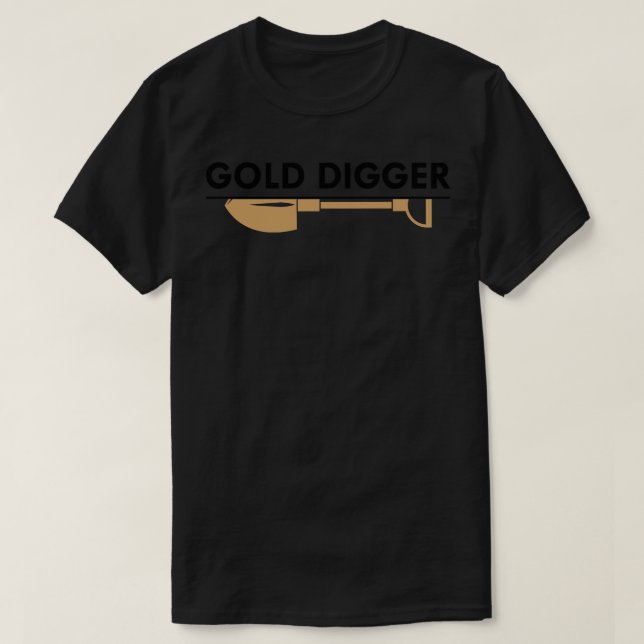 Gold Miner Gold Digger 1 T-Shirt (Design vorne)