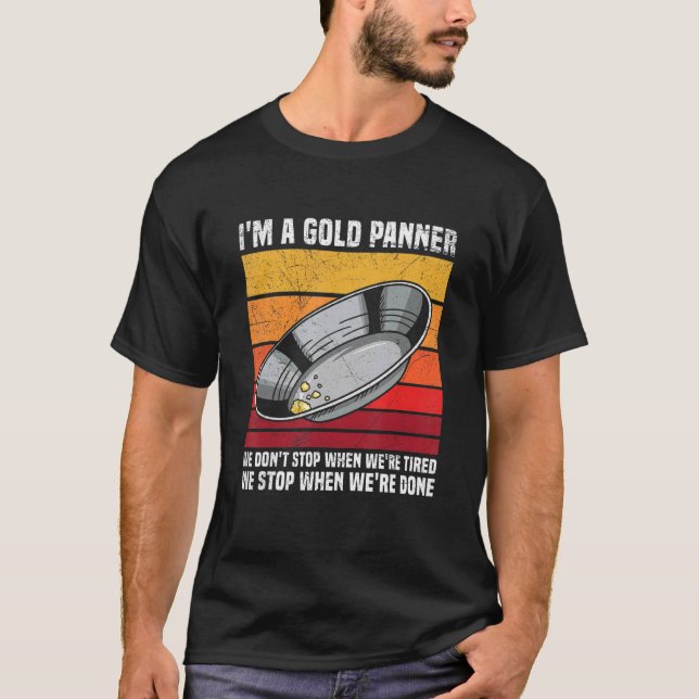Gold Mining and Panning for a Gold Prospector T-Shirt (Vorderseite)