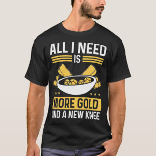 Gold Panner Mehr Gold und neuer Knie Prospector T-Shirt