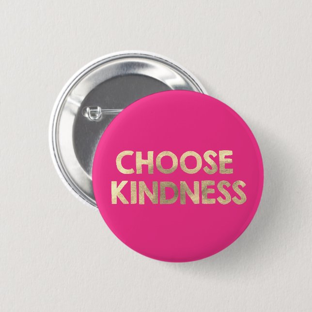 Gold Pink Choose Kindness Button (Vorne & Hinten)