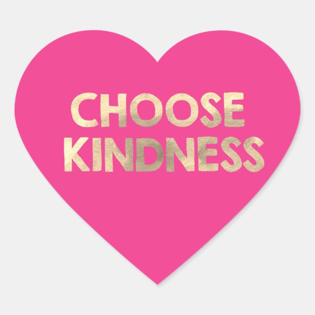 Gold Pink Choose Kindness Herz-Aufkleber (Vorderseite)