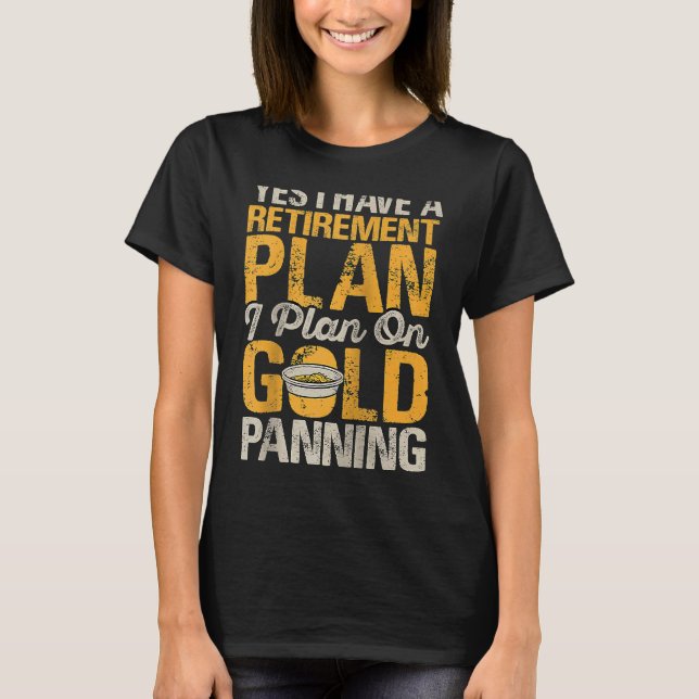 Gold Prospector  Gold Miner Digger Treasure Huntin T-Shirt (Vorderseite)