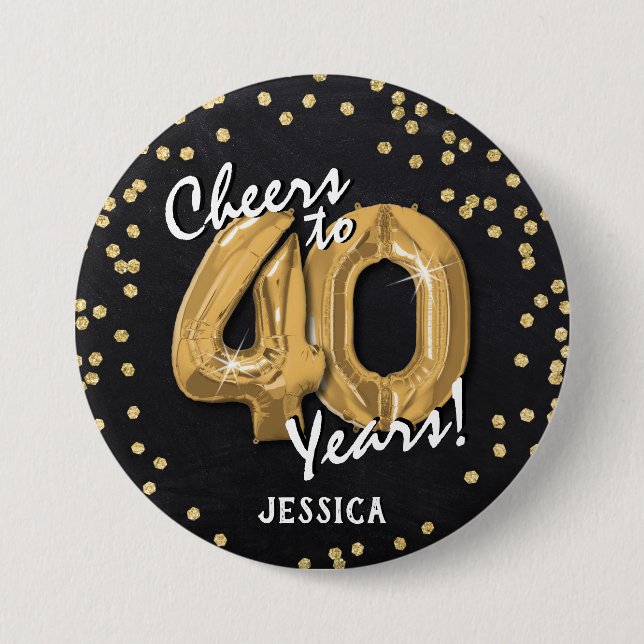 Gold Prost zum 40. Geburtstag Button (Vorderseite)