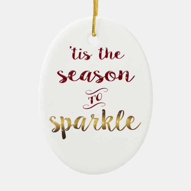 Gold Red 'ist die Saison um Handschrift zu funkeln Keramik Ornament (Vorne)