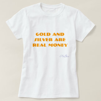 Gold und Silber sind WIRKLICHES Geld, NuGov T-Shirt