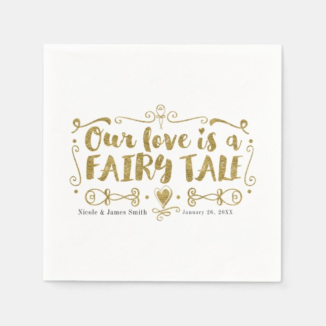 Gold UNSERE LIEBE IST EINE FAIRE TALE Custom Chic  Serviette (Vorderseite)