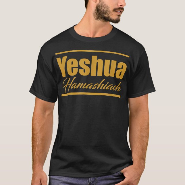 Gold Yeshua Hamashiach  Hebrew Roots Movement Yahw T-Shirt (Vorderseite)