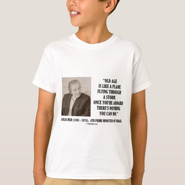 Golda Meir altes Alter nichts, das Sie tun können T-Shirt (Vorderseite)