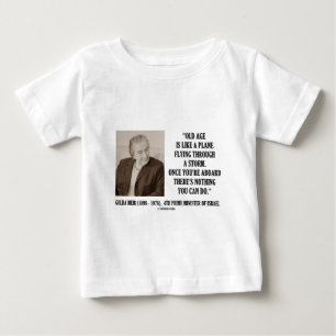 Golda Meir Old Age Nothing you can do (Spaß) Baby T-shirt