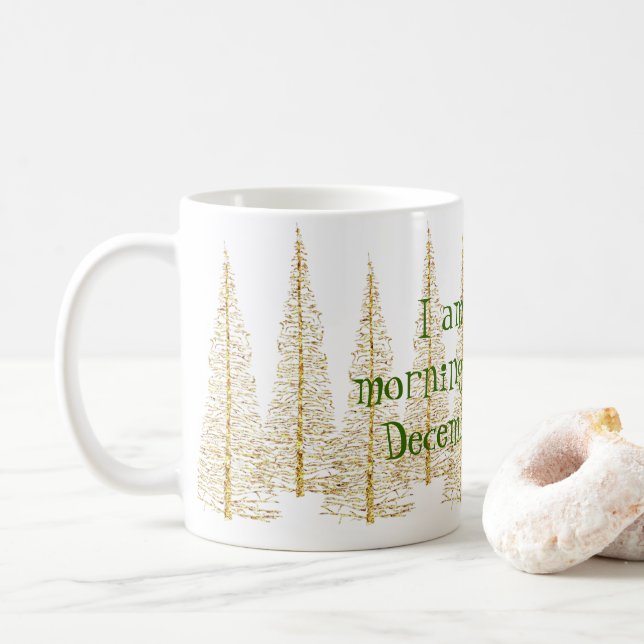 Golden Christmas Trees Morning Person Tasse (Mit Donut)
