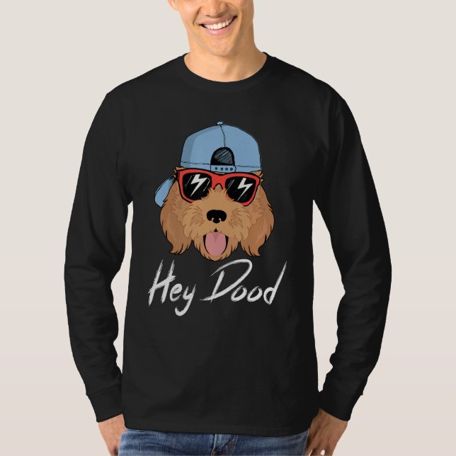 Golden Doodle Hey Dood Labradoodle Apricot Goolden T-Shirt (Vorderseite)