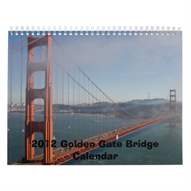 GOLDEN GATE BRIDGE-KALENDER 2012 KALENDER (Titelbild)