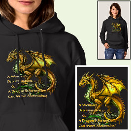 Golden Green Dragon & Woman Can Move Mountains Hoodie