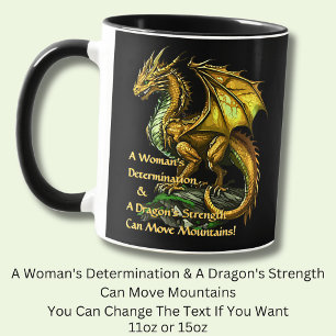 Golden Green Dragon & Woman Can Move Mountains Tasse