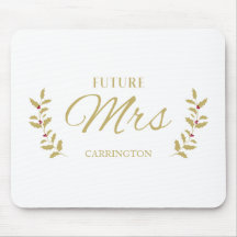 Golden Holly Branches Future MRS Bride to Be Quote
