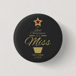 Golden Letzte Weihnachten als eine Miss Zitat Zuku Button