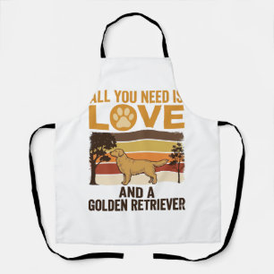 Golden Retriever Alles was du brauchst ist Liebe V Schürze