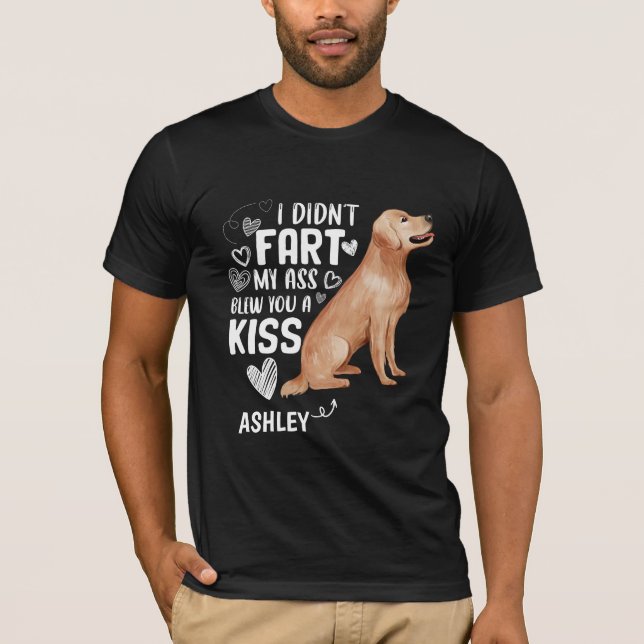 Golden Retriever Didnt Furz Kiss Dog T-Shirt (Vorderseite)