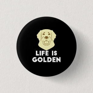 Golden Retriever Dog - Das Leben ist golden Button