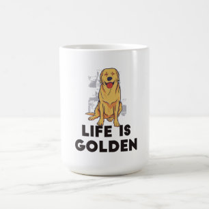 Golden Retriever Dog - Das Leben ist golden Kaffeetasse