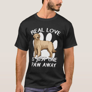 Golden Retriever Echte Liebe Goldene Pfote Zitat T-Shirt