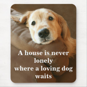 Golden retriever ein Haus ist nie einsam Mousepad