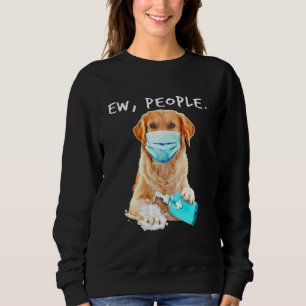 Golden Retriever Ew Menschen tragen eine Gesichtsm Sweatshirt