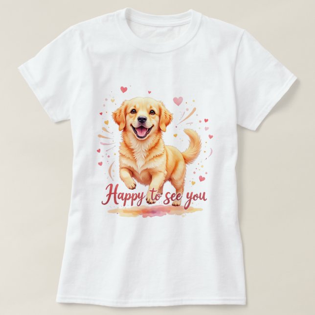Golden Retriever "Happy to See You" T-Shirt (Design vorne)