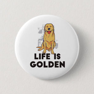 Golden Retriever Hund - Das Leben ist golden Button