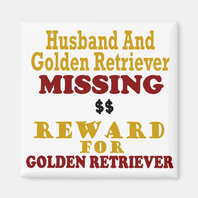 Golden Retriever & Husband Vermisste Goldbelohnung Magnet (Vorne)