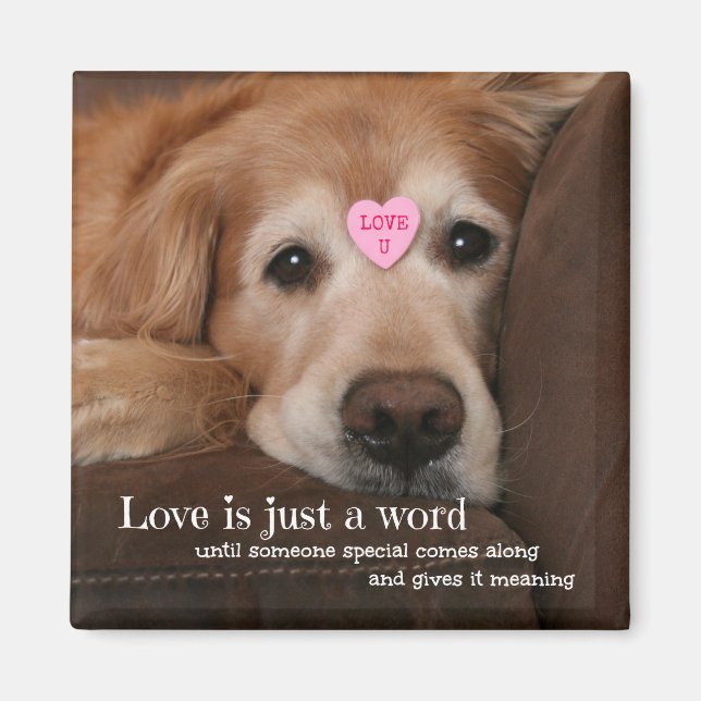 Golden Retriever Liebe ist nur ein Wort Valentine Magnet (Vorne)