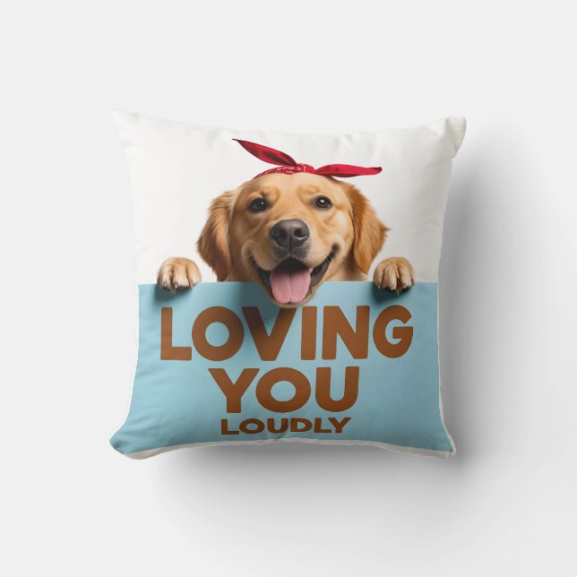 Golden Retriever Loving You Loudly Kissen (Vorderseite)
