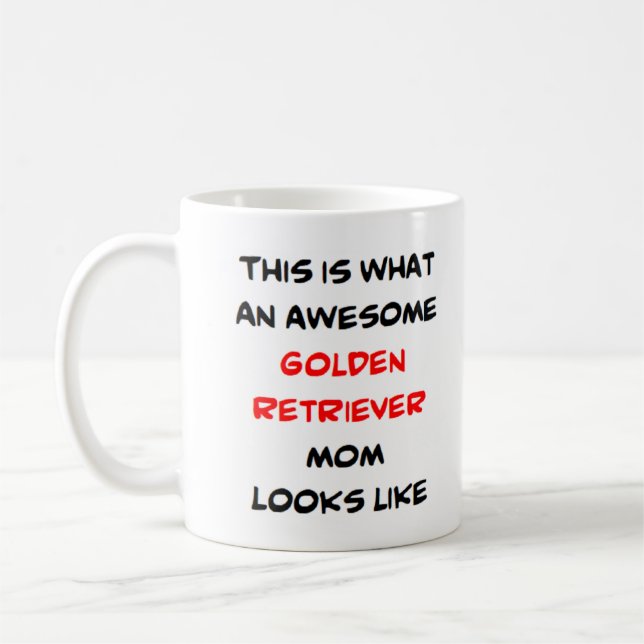 golden retriever mom, awesome kaffeetasse (Links)
