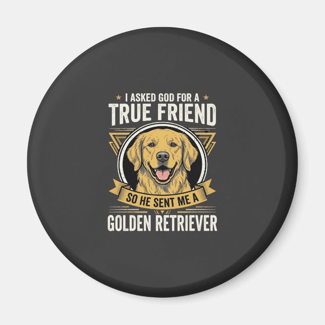 Golden Retriever Wahrer Freund Hund Magnet (Vorne)