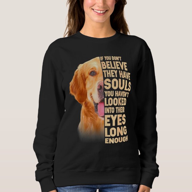 Golden Retriever, wenn Sie nicht glauben, sie habe Sweatshirt (Vorderseite)