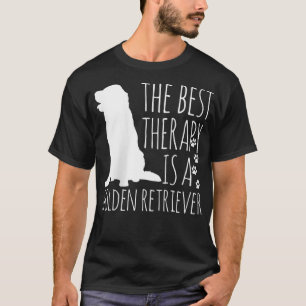 Golden Retrievers Frauen sind die beste Therapie H T-Shirt
