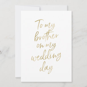 Golden "To my Bruders on my wedday"