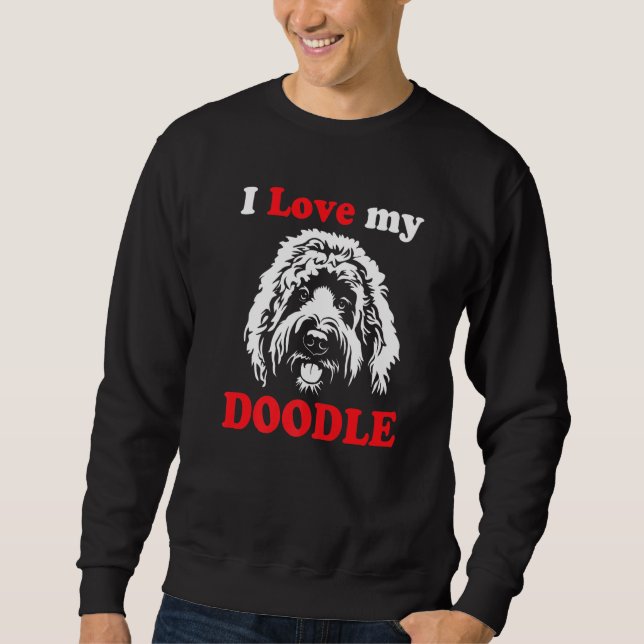 Goldendoodle Doodle Hund I Liebe Mein Doodle Sweatshirt (Vorderseite)