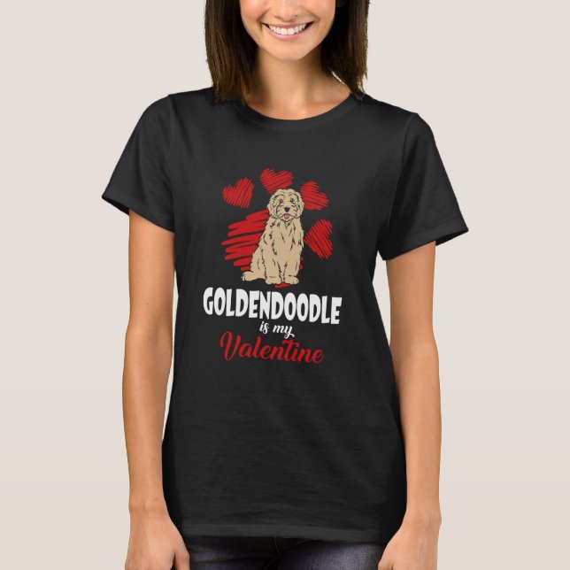 Goldendoodle Is My Valentine Love Heart  Dog T-Shirt (Vorderseite)