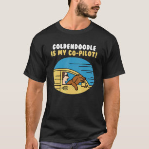 Goldendoodle ist mein Co-Pilot-Hund T-Shirt