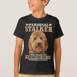 Goldendoodle Personal Stalker Funny Golden Doodle T-Shirt