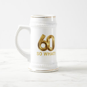 Goldene 60 So What Lustige Geburtstagsfeier Bierglas