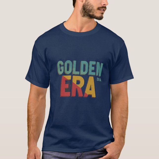 Goldene Ära T-Shirt (Vorderseite)
