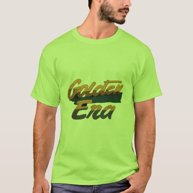 Goldene Ära T-Shirt (Vorderseite)